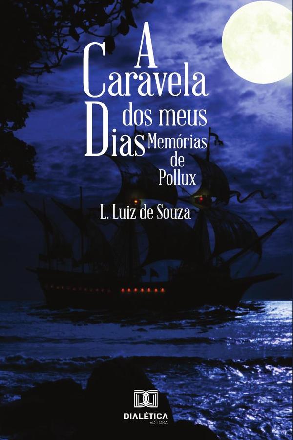 A caravela dos meus dias