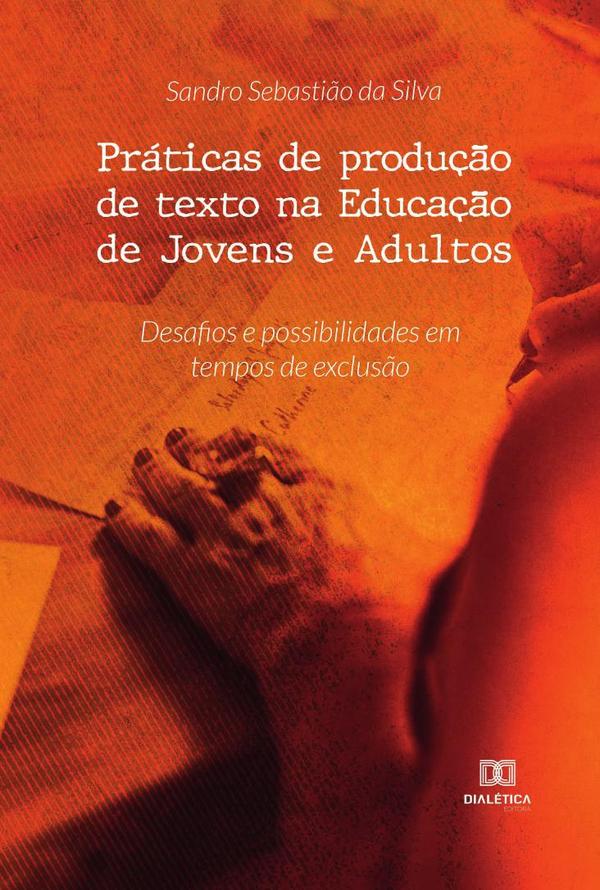 Práticas de produção de texto na Educação de Jovens e Adultos