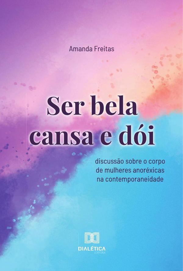 Ser bela cansa e dói