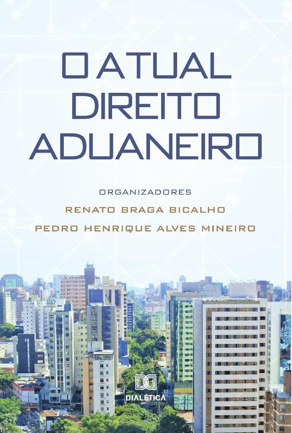 O atual direito aduaneiro