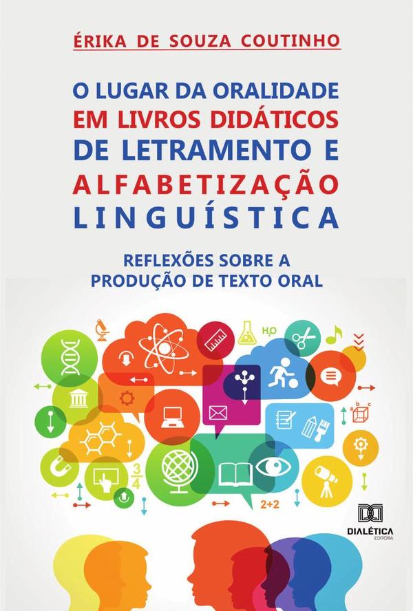 O Lugar da Oralidade em Livros Didáticos de Letramento e Alfabetização Linguística