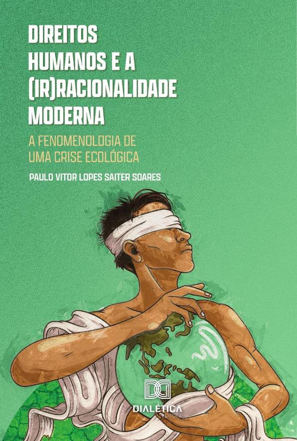 Direitos humanos e a (ir)racionalidade moderna