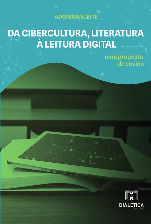 Da cibercultura, literatura à leitura digital