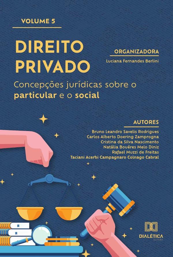 Direito Privado - concepções jurídicas sobre o particular e o social