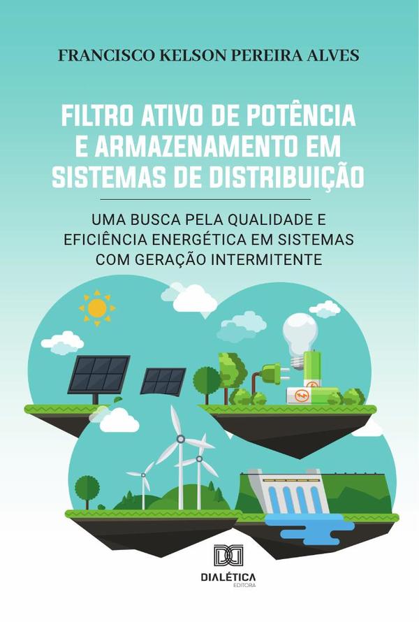 Filtro Ativo de Potência e Armazenamento em Sistemas de Distribuição