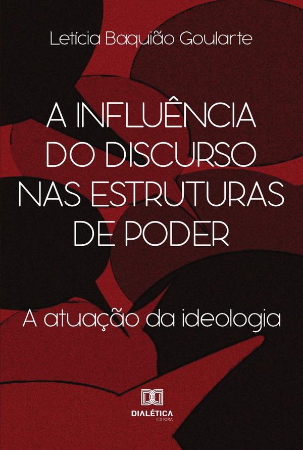 A influência do discurso nas estruturas de poder