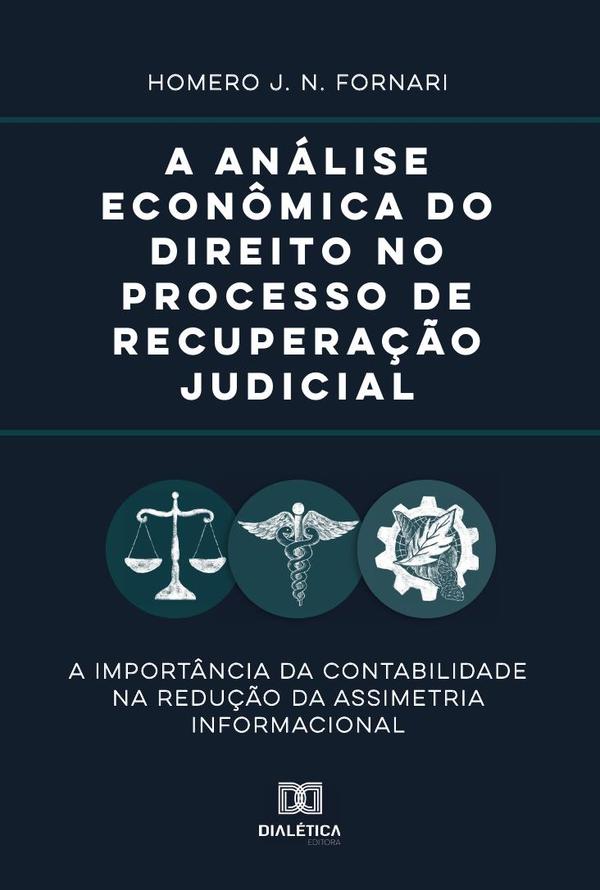 A análise econômica do direito no processo de recuperação judicial