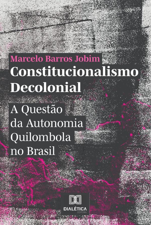 Constitucionalismo Decolonial