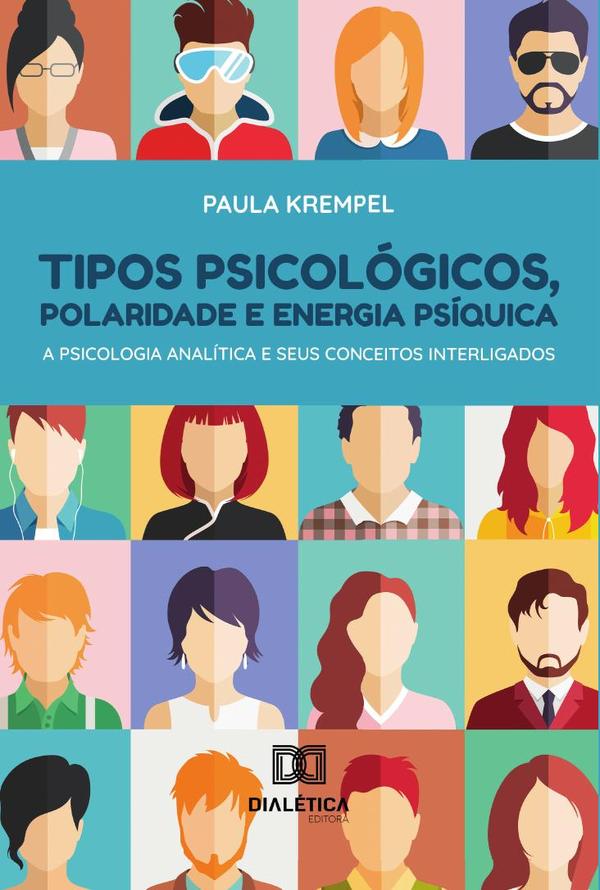 Tipos psicológicos, polaridade e energia psíquica