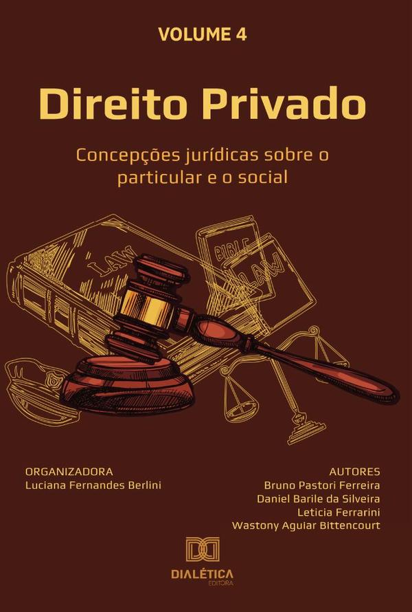 Direito Privado - concepções jurídicas sobre o particular e o social