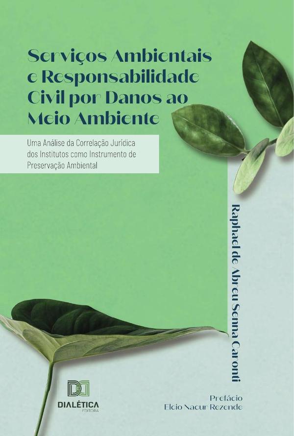 Serviços Ambientais e Responsabilidade Civil por Danos ao Meio Ambiente