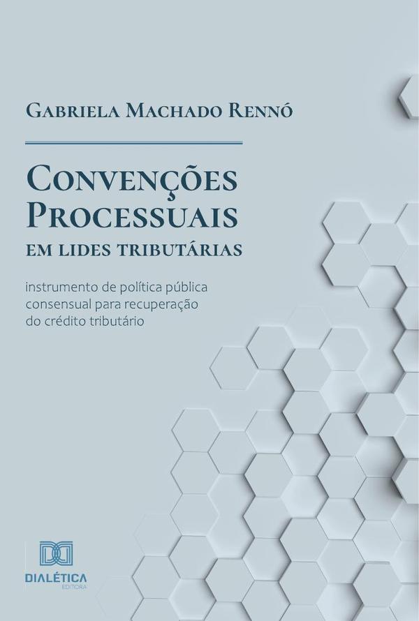 Convenções processuais em lides tributárias