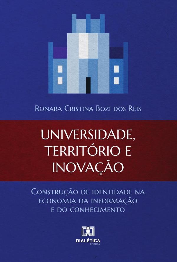 Universidade, Território e Inovação