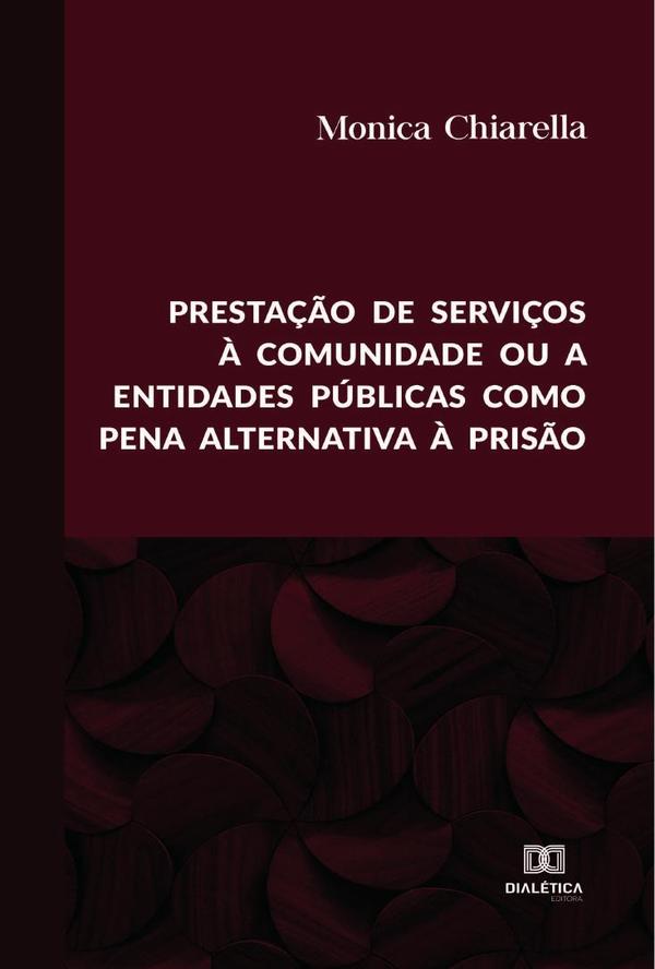 Prestação de serviços à comunidade ou a entidades públicas como pena alternativa à prisão