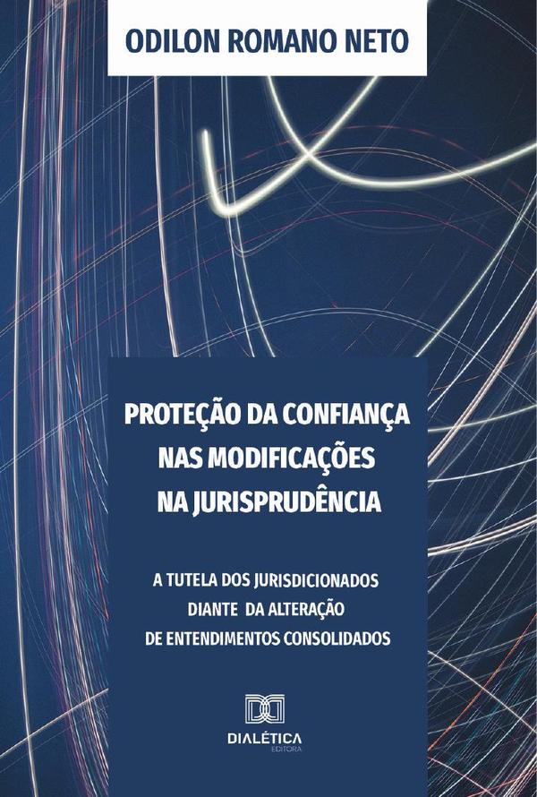 Proteção da Confiança nas Modificações na Jurisprudência