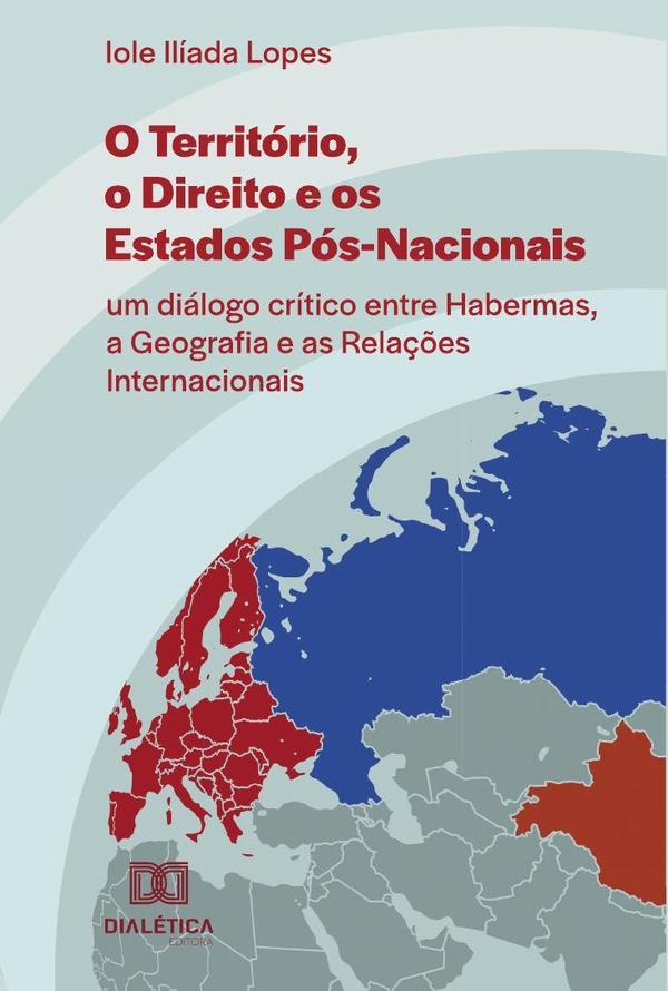 O Território, o Direito e os Estados Pós-Nacionais