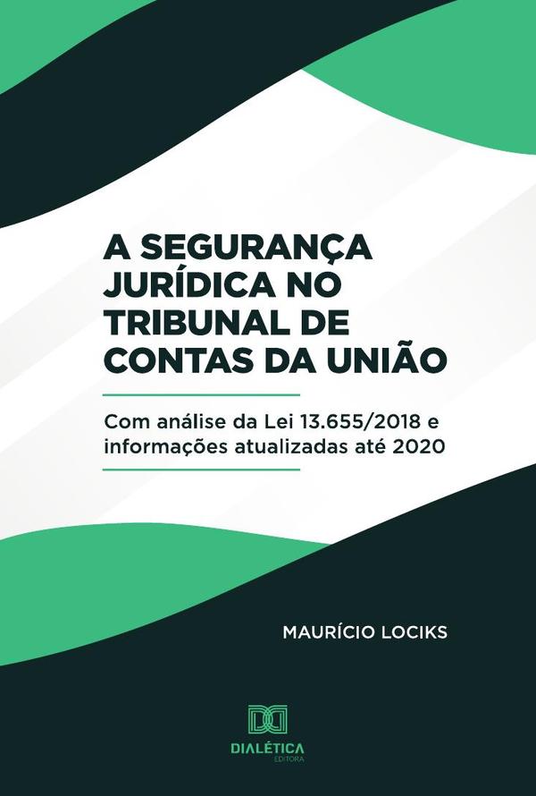 A Segurança Jurídica no Tribunal de Contas da União