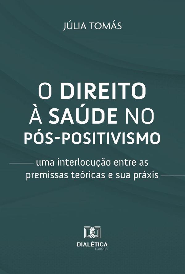O direito à saúde no pós-positivismo