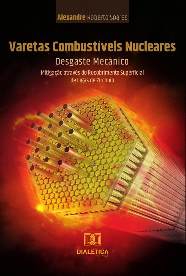 Varetas Combustíveis Nucleares: Desgaste Mecânico