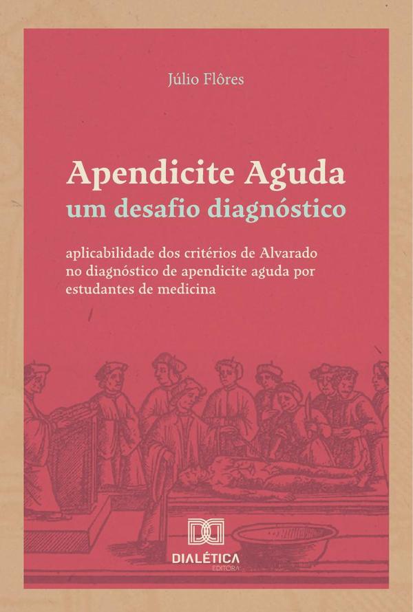 Apendicite Aguda: um desafio diagnóstico