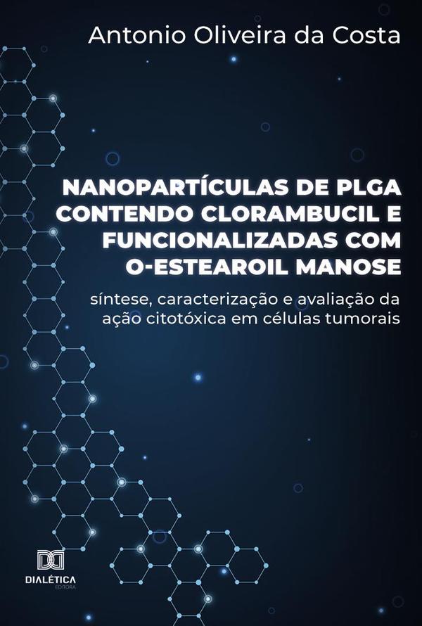 Nanopartículas de PLGA contendo clorambucil e funcionalizadas com O-estearoil manose