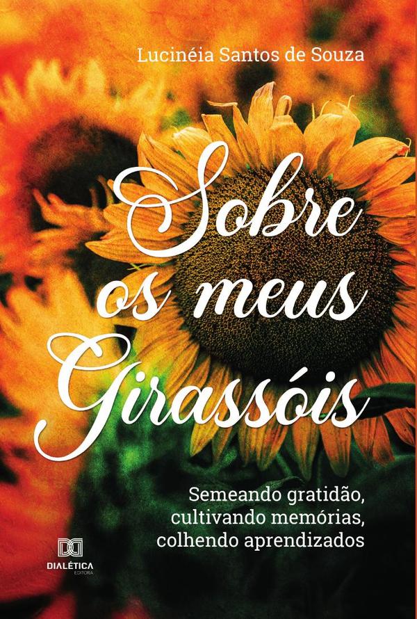 Sobre os meus girassóis