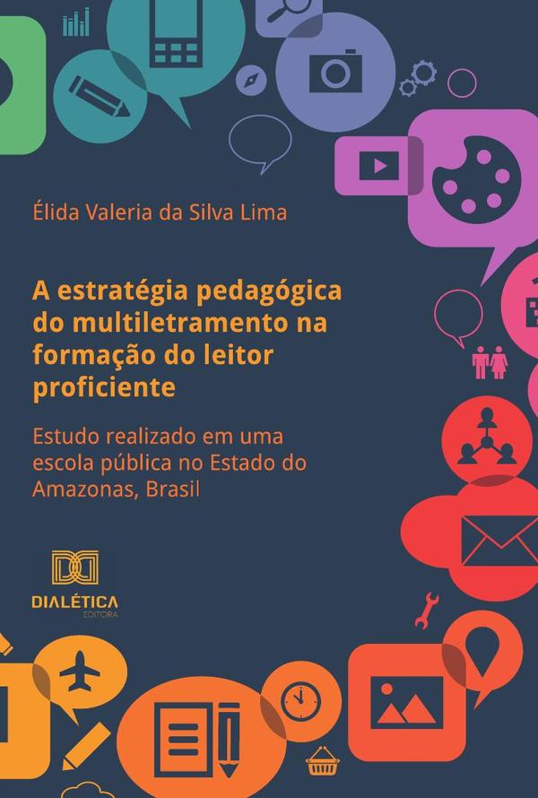 A estratégia pedagógica do multiletramento na formação do leitor proficiente