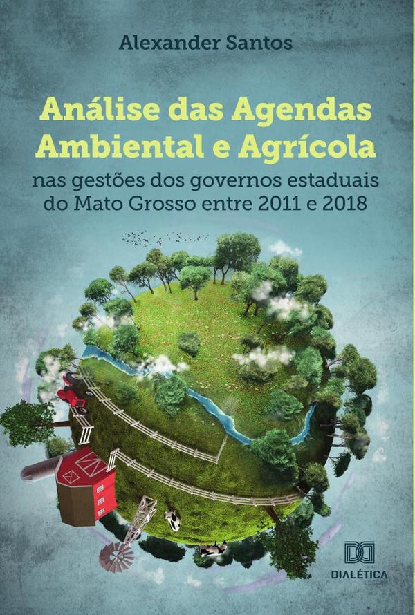 Análise das Agendas Ambiental e Agrícola