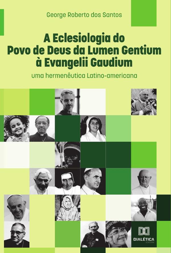 A Eclesiologia do Povo de Deus da Lumen Gentium à Evangelii Gaudium