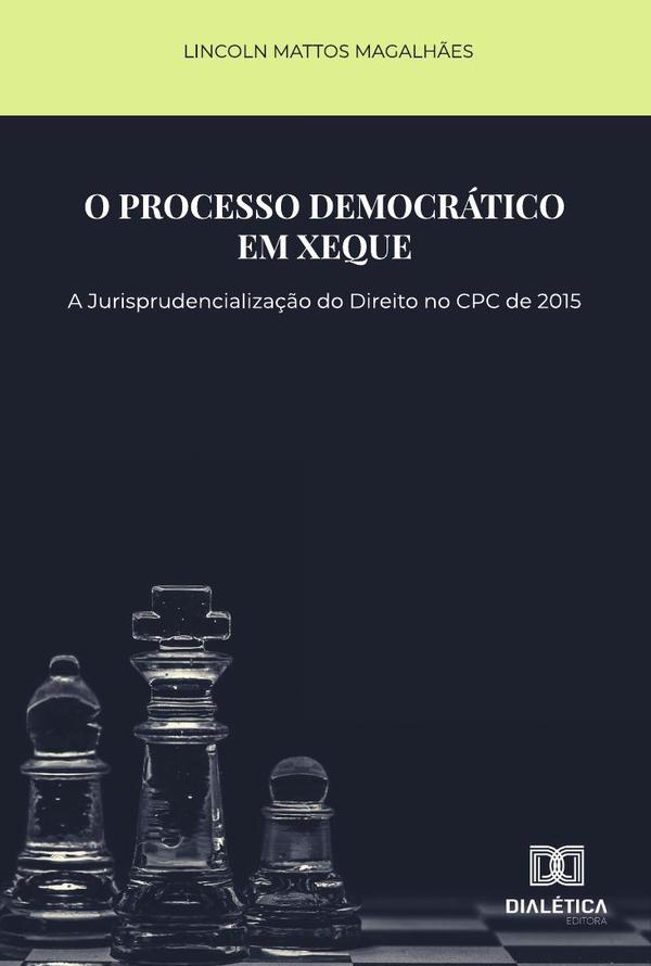 O processo democrático em xeque