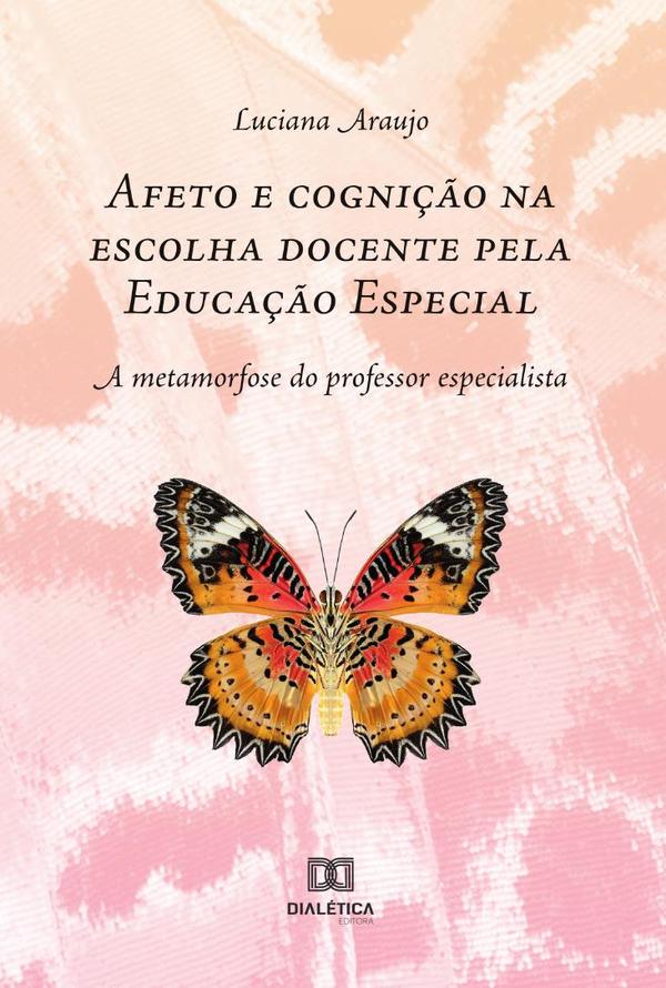 Afeto e cognição na escolha docente pela Educação Especial