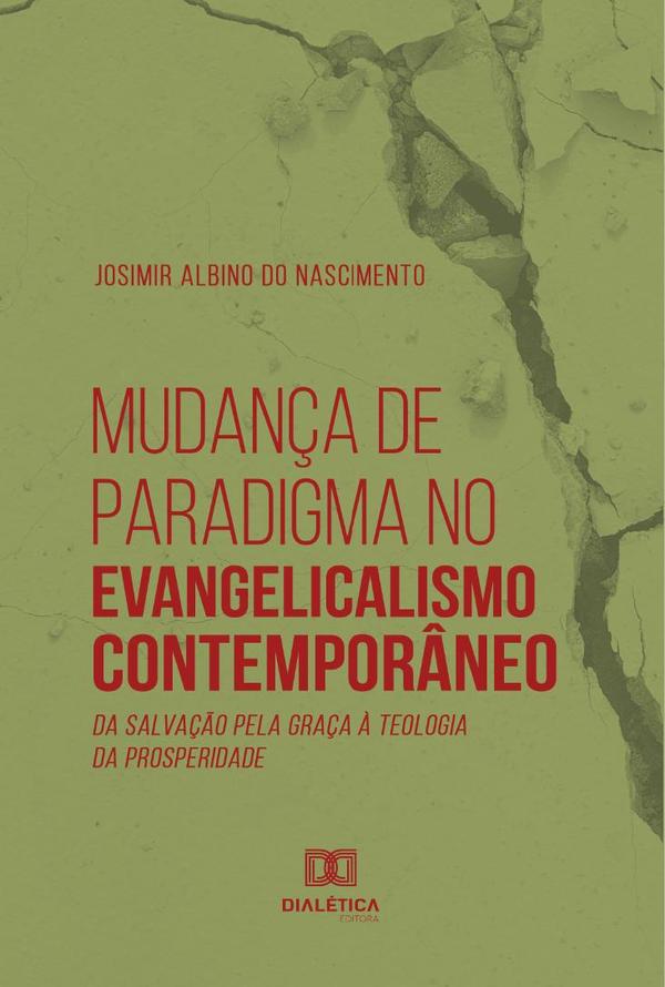 Mudança de Paradigma no Evangelicalismo Contemporâneo