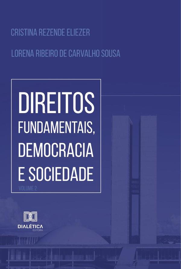 Direitos Fundamentais, Democracia e Sociedade - Volume 2