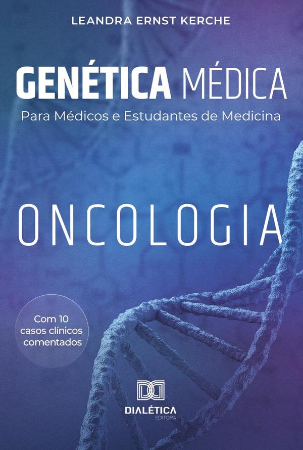 Genética Médica para Médicos e Estudantes de Medicina