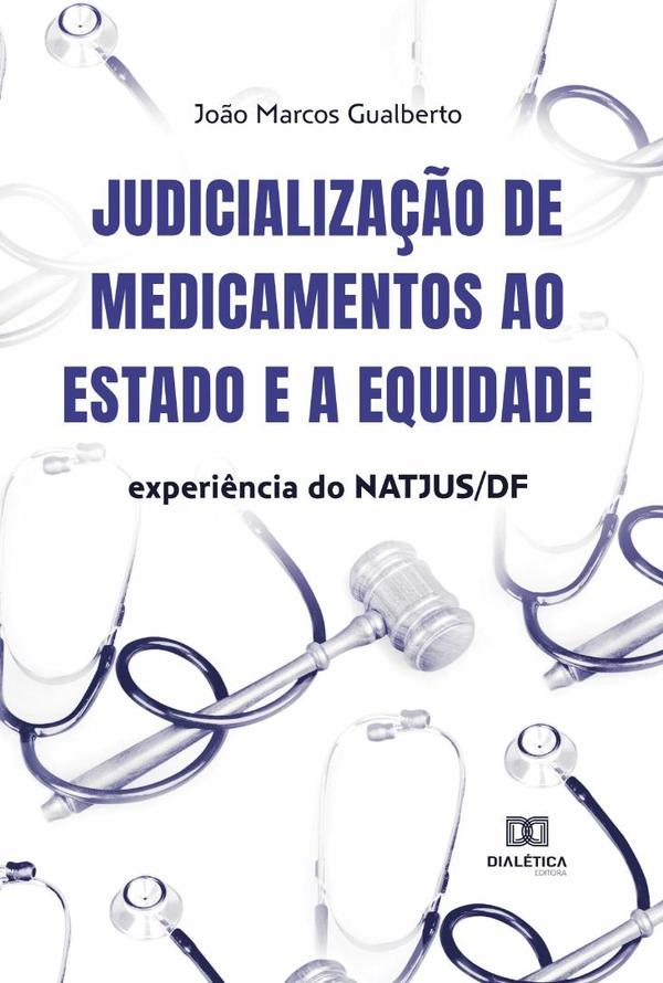 Judicialização de medicamentos ao Estado e a equidade