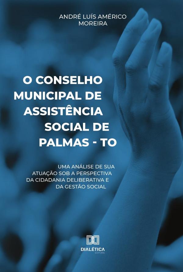 O Conselho Municipal de Assistência Social de Palmas - TO