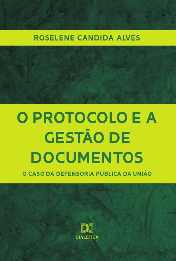 O Protocolo e a Gestão de Documentos