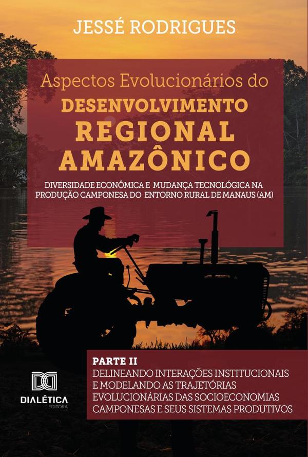 Aspectos Evolucionários do Desenvolvimento Regional Amazônico