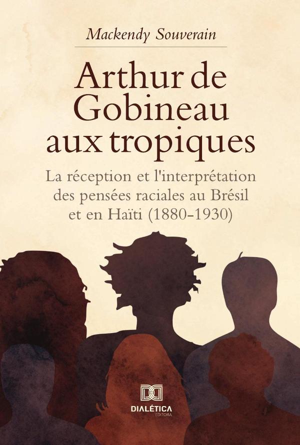 Arthur de Gobineau aux tropiques