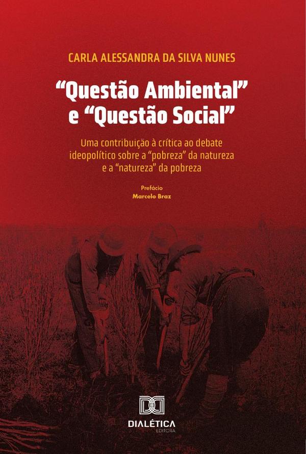“Questão Ambiental” e “Questão Social”