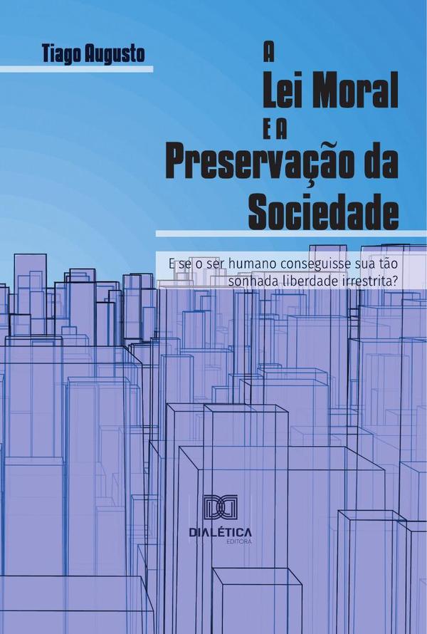 A Lei Moral e a Preservação da Sociedade