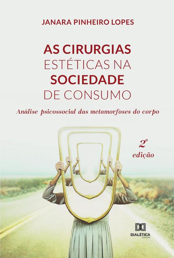 As cirurgias estéticas na sociedade de consumo