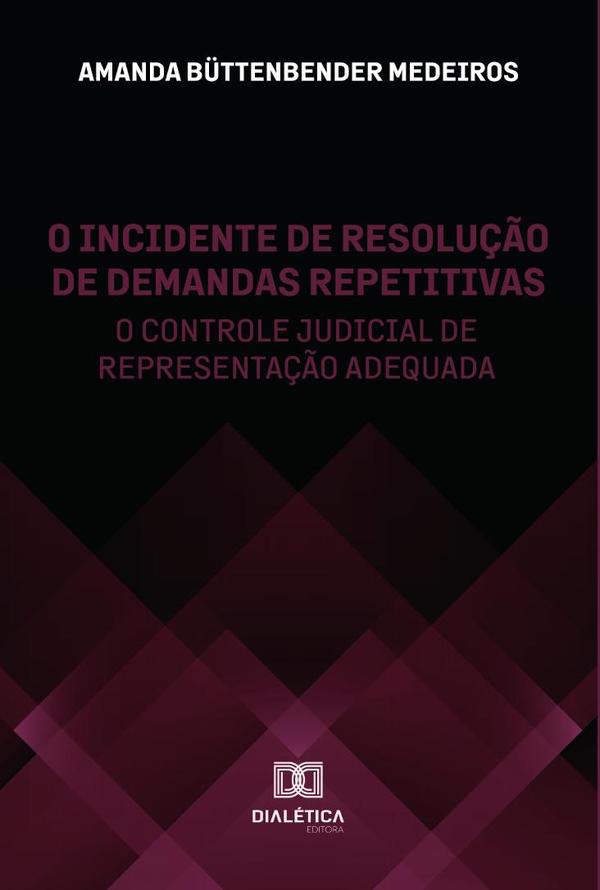 O incidente de resolução de demandas repetitivas