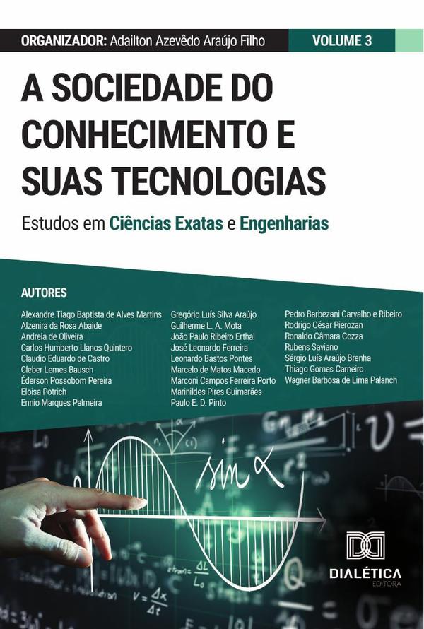 A sociedade do conhecimento e suas tecnologias - estudos em Ciências Exatas e Engenharias