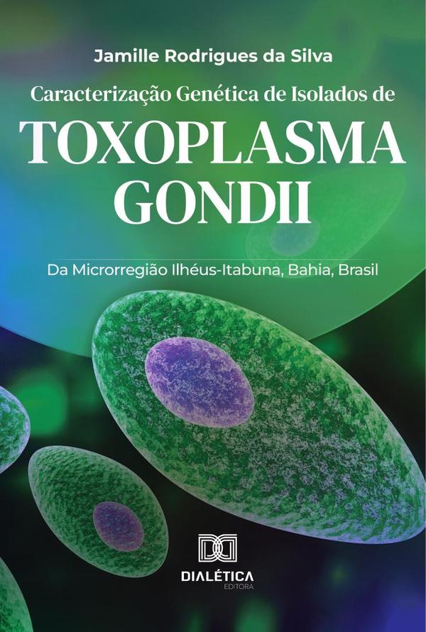 Caracterização Genética de Isolados de Toxoplasma gondii