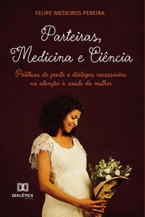 Parteiras, Medicina e Ciência