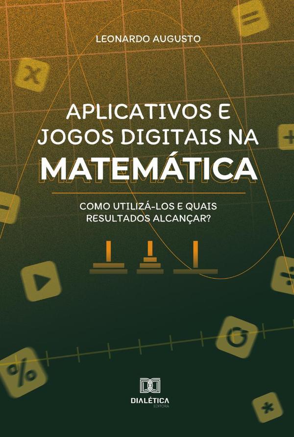 Aplicativos e jogos digitais na matemática
