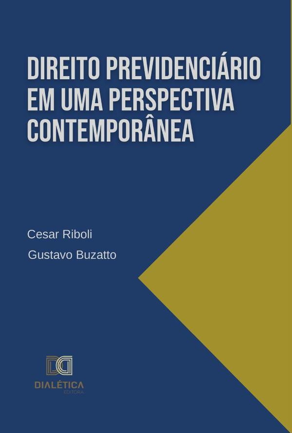 Direito Previdenciário em uma perspectiva contemporânea