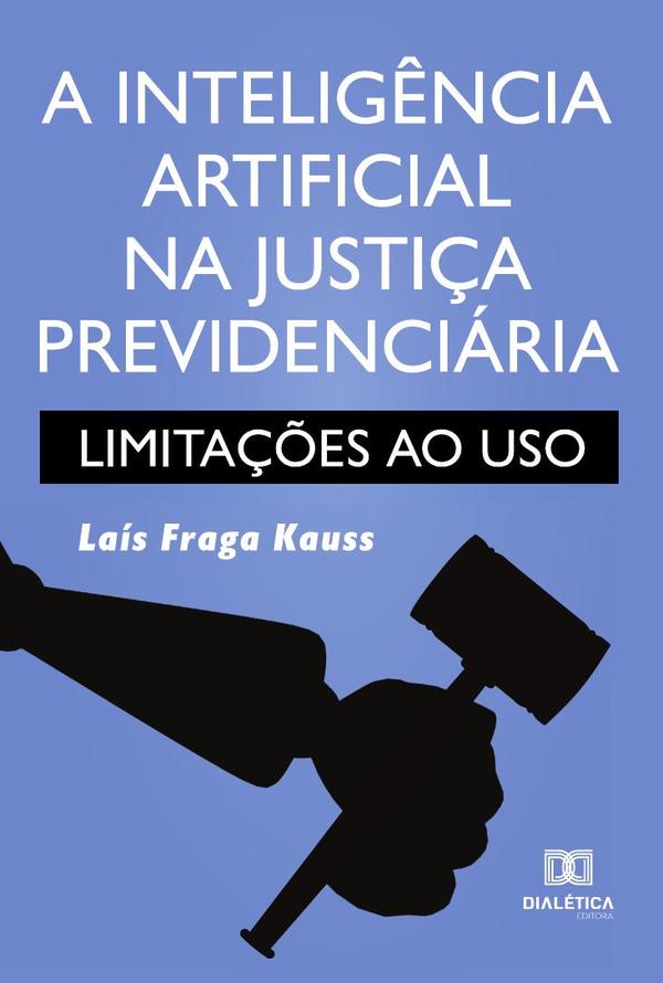 A inteligência artificial na justiça previdenciária