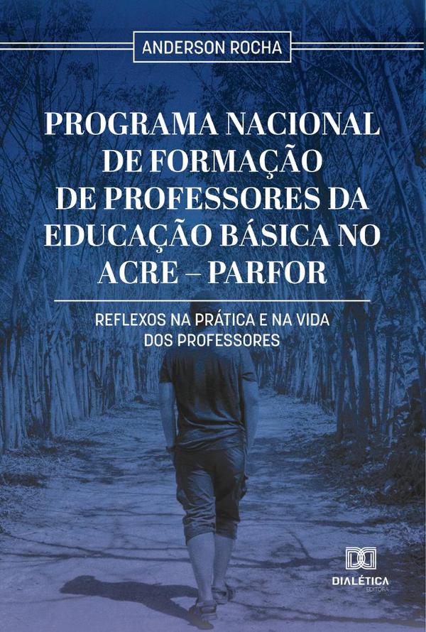 Programa Nacional de Formação de Professores da Educação Básica no Acre – Parfor
